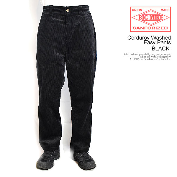 BIG MIKE ビッグマイク CORDUROY WASHED EASY PANTS -BLACK- メンズ パンツ イージーパンツ コーデュロイ 送料無料 atfpts