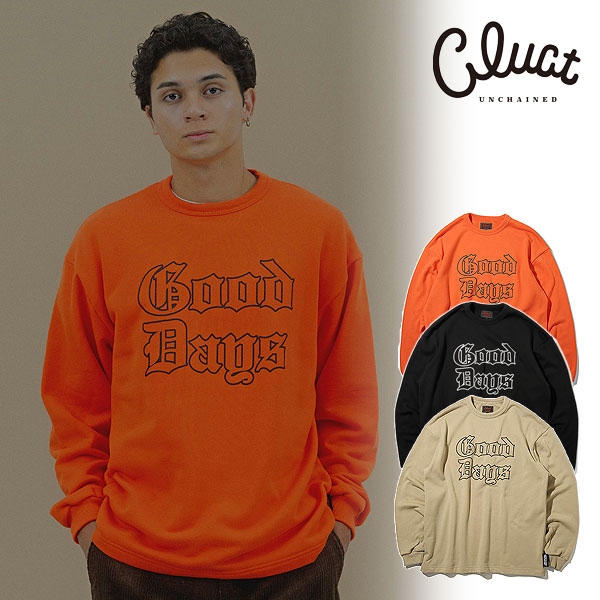 2025 冬 先行予約 10月〜11月入荷予定 CLUCT クラクト GOOD DAYS[L/S TOP] メンズ スウェット 送料無料 キャンセル不可 atftps