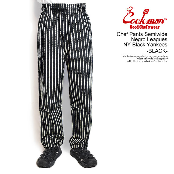 COOKMAN クックマン Chef Pants Semiwide Negro Leagues NY Black Yankees -BLACK- パンツ シェフパンツ セミワイド atfpts
