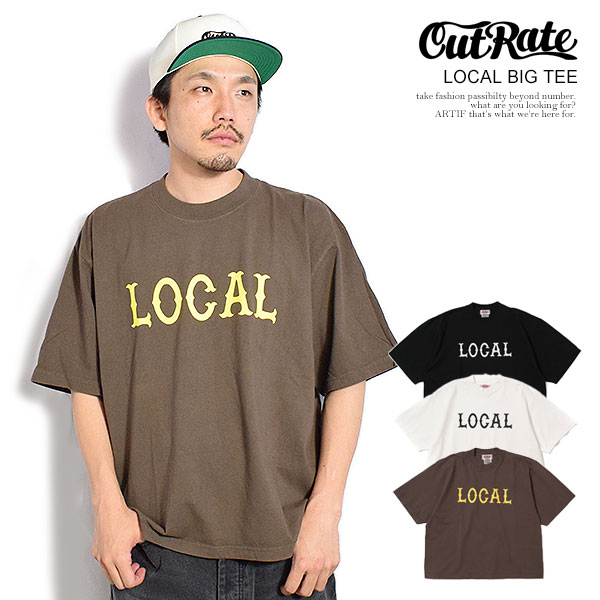 CUTRATE カットレイト LOCAL BIG TEE cutrate メンズ Tシャツ 半袖 ビッグシルエット 送料無料 ストリート atftps