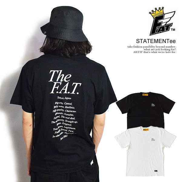 FAT エフエーティー STATEMENTee メンズ Tシャツ 半袖 クルーネック