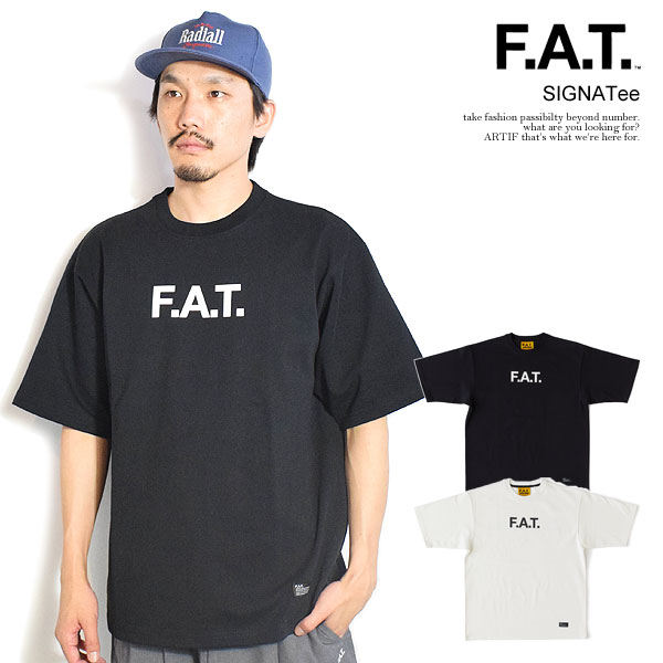 FAT エフエーティー SIGNATee メンズ Tシャツ 半袖 ヘビーオンス 13oz ビッグシルエット 送料無料 ストリート atftps