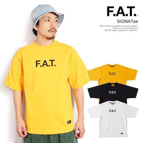 FAT エフエーティー SIGNATee メンズ Tシャツ 半袖 ヘビーオンス 13oz ビッグシルエット 送料無料 ストリート atftps