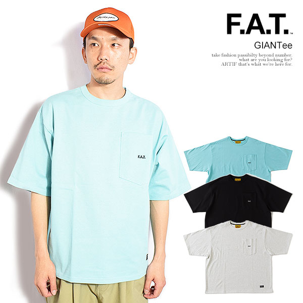 FAT エフエーティー GIANTee メンズ Tシャツ 半袖 ヘビーオンス 13oz ビッグシルエット 送料無料 ストリート atftps
