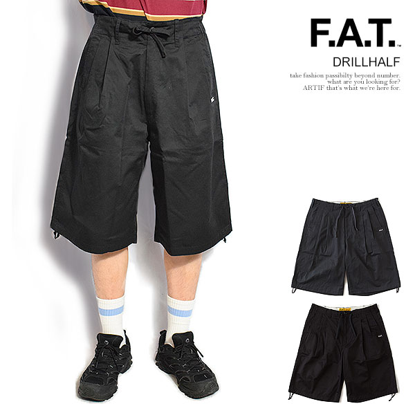 FAT エフエーティー DRILLHALF メンズ ショートパンツ ハーフパンツ ショーツ 送料無料 ストリート atfpts