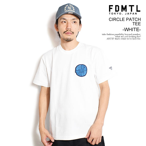 FDMTL ファンダメンタル CIRCLE PATCH TEE -WHITE- メンズ Tシャツ 半袖 刺繍パッチ インディゴ atftpsの通販は 7,700円