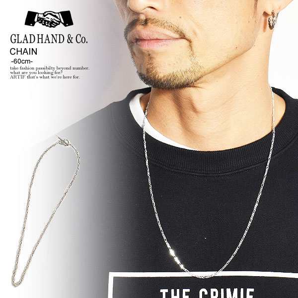 GLAD HAND グラッドハンド CHAIN -60cm- メンズ ネックレス チェーン