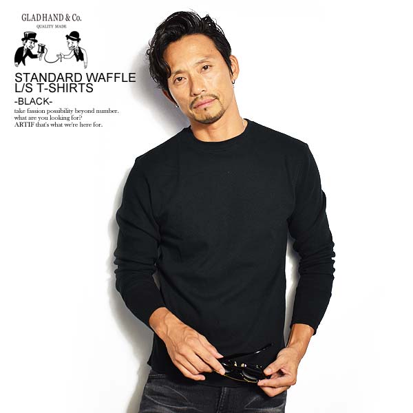 GLAD HAND グラッドハンド STANDARD WAFFLE L/S T-SHIRTS -BLACK- メンズ Tシャツ 長袖 ロンT 無地 ストリート atftpsの通販は 6,292円