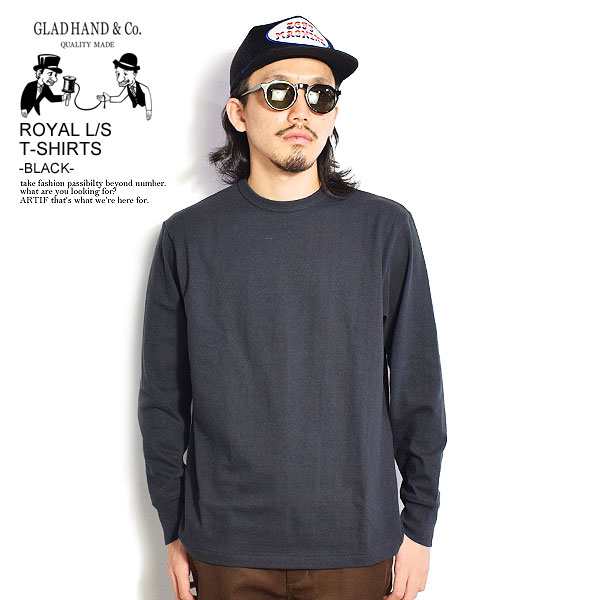 GLAD HAND グラッドハンド ROYAL L/S T-SHIRTS -BLACK- メンズ Tシャツ 長袖 ROYAL CLASS 送料無料 ストリート atftps