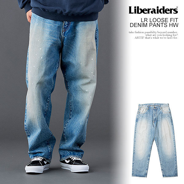 Liberaiders リベレイダース LR LOOSE FIT DENIM PANTS HW パンツ デニムパンツ セルビッジ ハードウォッシュ 送料無料 atfpts 40,700円
