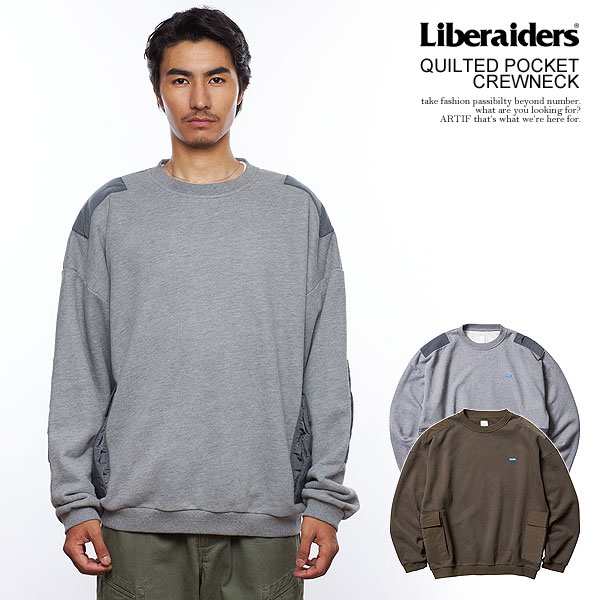 Liberaiders リベレイダース QUILTED POCKET CREWNECK メンズ スウェット トレーナー atftps