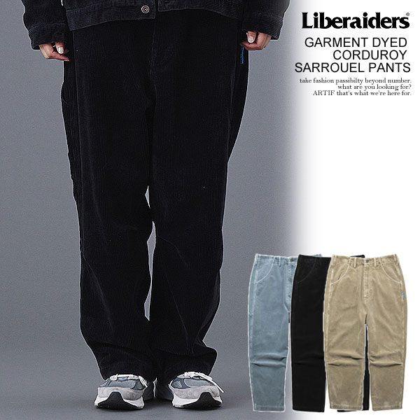 Liberaiders リベレイダース GARMENT DYED CORDUROY SARROUEL PANTS メンズ パンツ コーデュロイパンツ サルエル atfpts