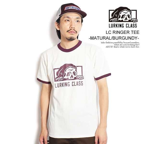 LURKING CLASS ラーキングクラス LC RINGER TEE -NATURAL-BURGUNDY- メンズ Tシャツ 半袖 atftpsの通販は
