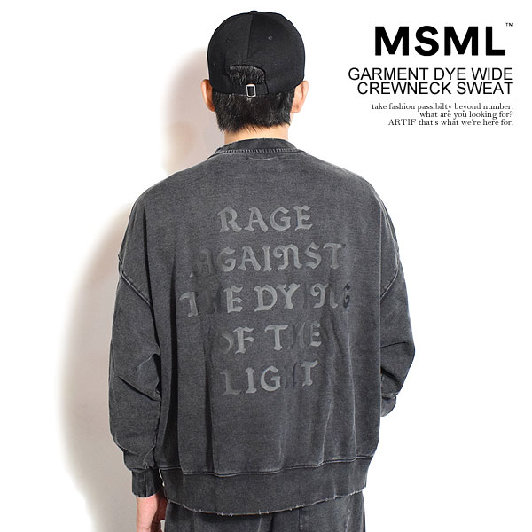 MSML エムエスエムエル GARMENT DYE WIDE CREWNECK SWEAT メンズ スウェット トレーナー ヴィンテージ加工 M.S.M.L atftps