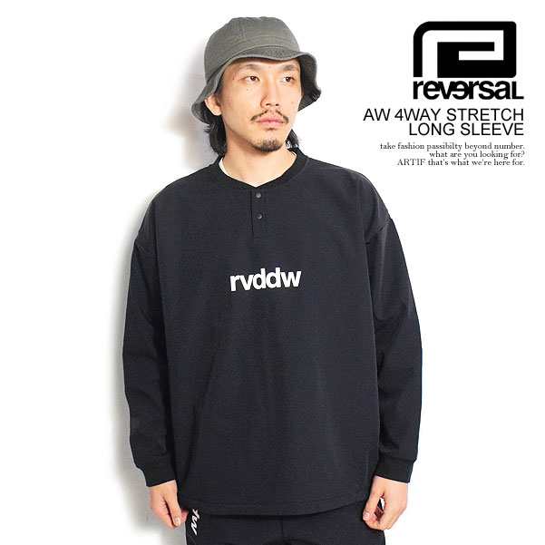 reversal リバーサル AW 4WAY STRETCH LONG SLEEVE メンズ ロングスリーブ ヘンリーネック ストレッチ rvddw 送料無料 atftps