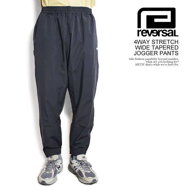 reversal リバーサル 4WAY STRETCH WIDE TAPERED JOGGER PANTS メンズ