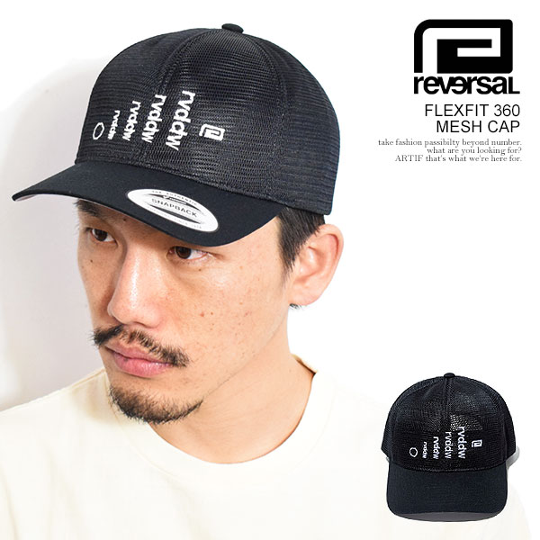 reversal リバーサル FLEXFIT 360 MESH CAP メンズ キャップ メッシュキャップ スナップバック オールメッシュ ストリート atfcap