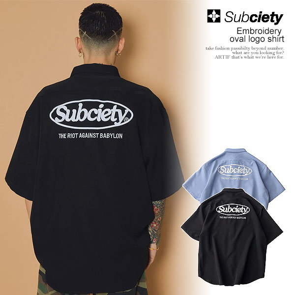SUBCIETY サブサエティ Embroidery oval logo shirt シャツ 半袖 オーバルロゴ レギュラーカラーシャツ 送料無料 ストリート atftps