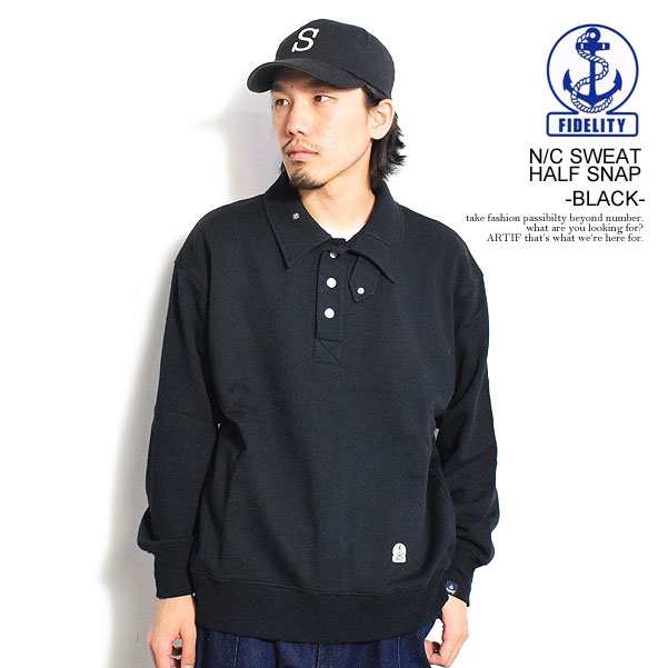 30％OFF SALE セール FIDELITY フィデリティ N/C SWEAT HALF SNAP -BLACK- メンズ スウェット atftps