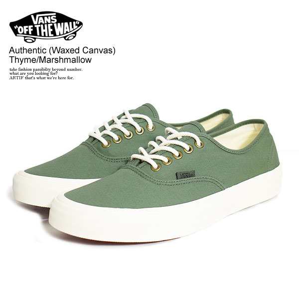 VANS バンズ Authentic (Waxed Canvas) Thyme/Marshmallow メンズ ...