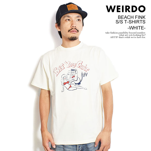WEIRDO ウィアード BEACH FINK - S/S T-SHIRTS -WHITE- メンズ Tシャツ 半袖 グラフィックTシャツ アメカジ 送料無料 atftps