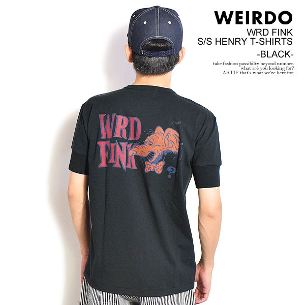 WEIRDO ウィアード WRD FINK - S/S HENRY T-SHIRTS -BLACK- メンズ Tシャツ 半袖 ヘンリーネックTシャツ アメカジ atftps