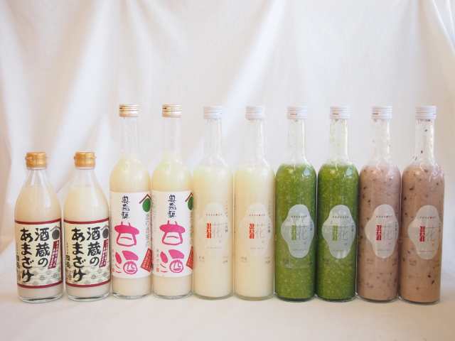 セレクト甘酒10本セット(奥飛騨(岐阜県)×2本 一糀吟醸・抹茶・古代あまざけ(愛知県)500ml×6本 国盛酒蔵のあまざけ(愛知県)500ml×2本)の通販は 8,359円
