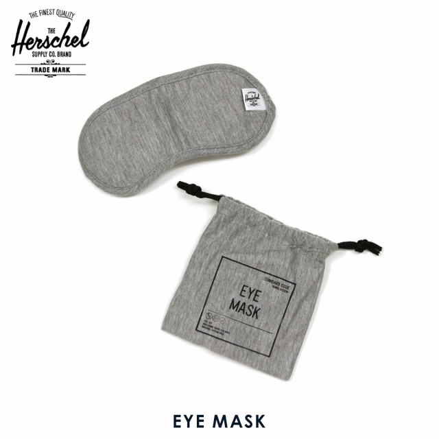 ハーシェル サプライ Herschel Supply 正規販売店 アイマスク Eye Mask Os Heathered Grey 敬老の日 プレゼントの通販はau Pay マーケット Mixon ミクソン