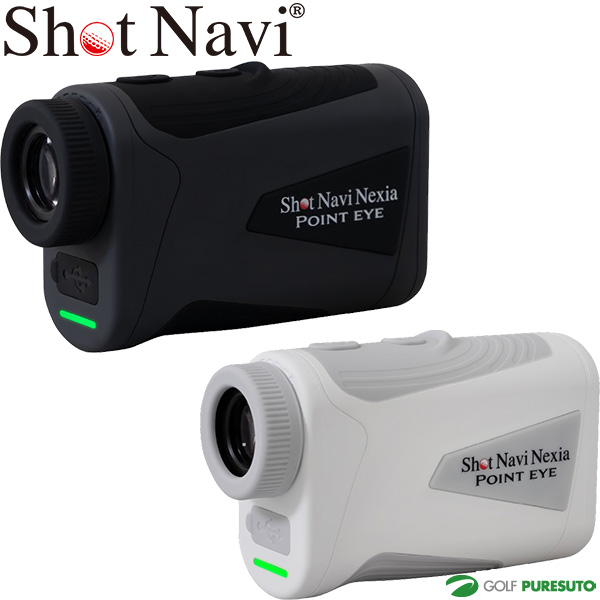 ショットナビ ゴルフ Nexia シリーズ ポイントアイ レーザー距離計 ゴルフ距離計測器 測定器 ゴルフ距離計 2026年モデル ネクシアシリーズ POINT EYE Shot Navi 軽量 コンパクト