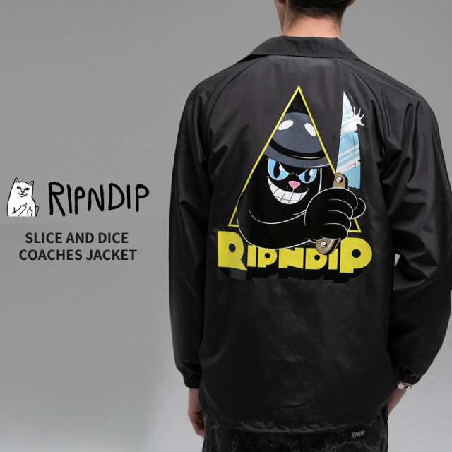 リップンディップ RIPNDIP SLICE AND DICE COACHES JACKET コーチジャケット アウター 男性 メンズ rndspr24101