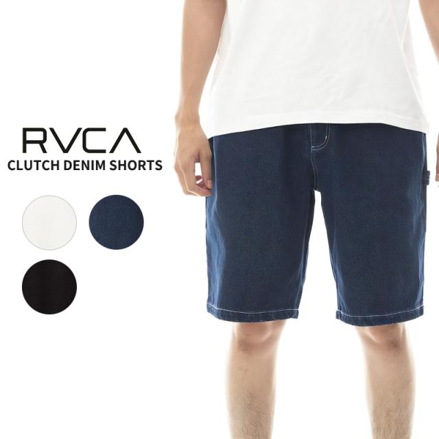 ルーカ ショートパンツ 短パン RVCA CLUTCH DENIM SHORTS ウォークパンツ ボトムス  メンズ be041-635