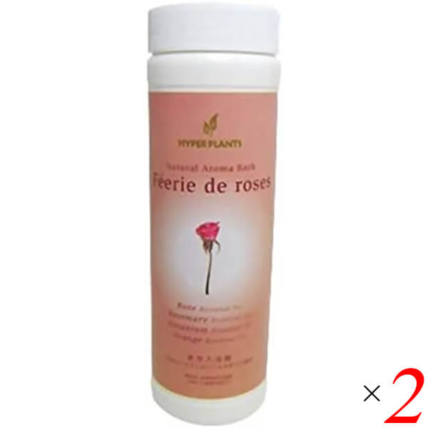入浴剤 薬用 アロマ ハイパープランツ 薬用入浴剤 ナチュラルアロマバス フェリデローズ 500g 2個セット 送料無料の通販は 4,706円