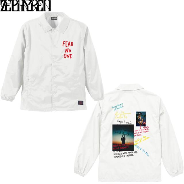 Zephyren ゼファレン COACH JACKET - FEAR NO ONE - WHITE