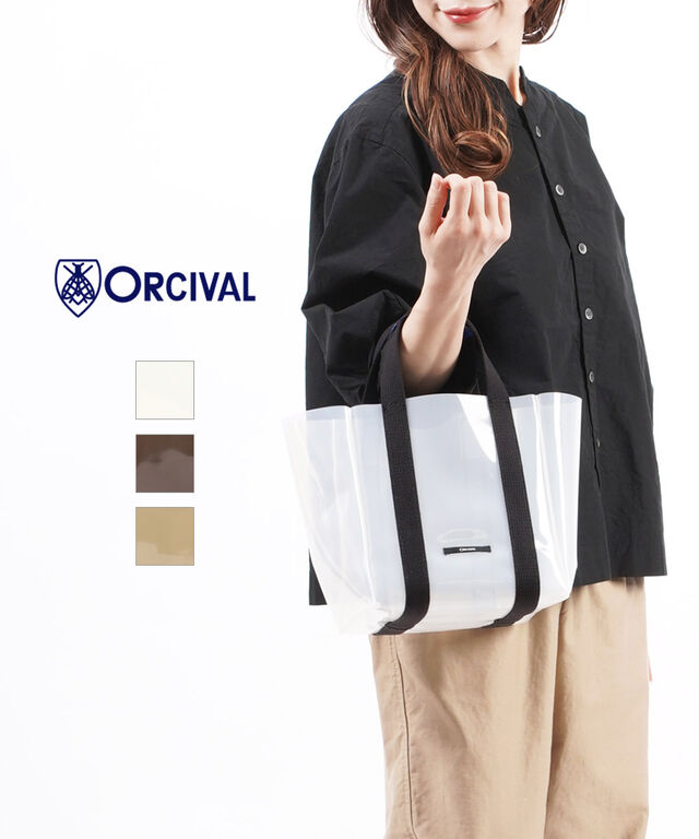 オーチバル・オーシバル トートバッグ クリアバッグ ORCIVAL OR-H0080NCV 国内正規品 2022