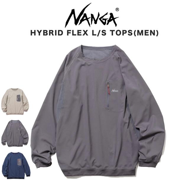 NANGA ナンガ HYBRID FLEX L/S TOPS(MEN) ハイブリッドフレックスロングスリーブトップス シンプル アウトドア デイリーギフトにおすすめ