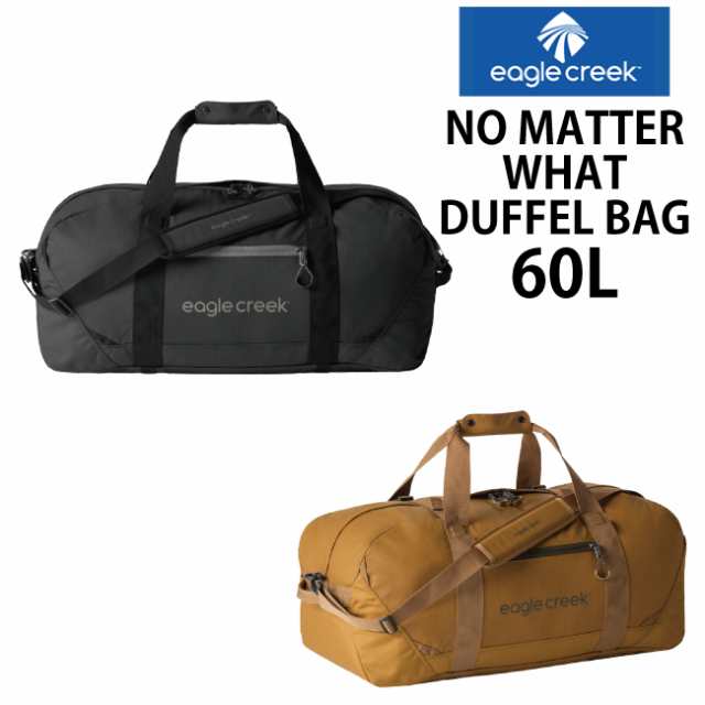 EC NMW ﾀﾞｯﾌﾙ 60LEagleCreek / イーグルクリーク NO MATTER WHAT DUFFEL BAG 60L【ノーマターワットダッフル 60L 】 ボストン バッ