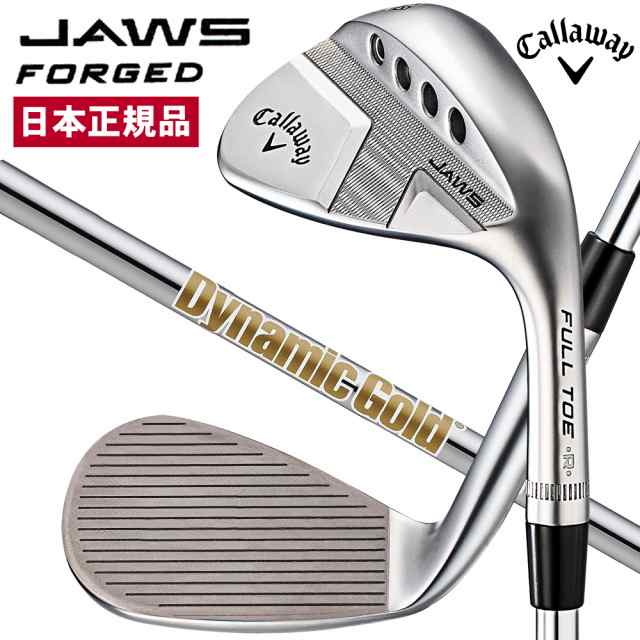 キャロウェイ WG RH JAWS FULL TOE ジョーズ ゴルフ ウェッジ Dynamic