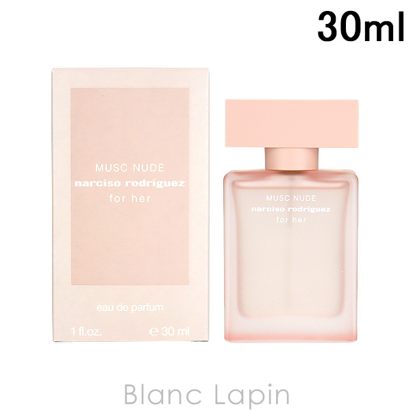 ナルシソロドリゲス NARCISO RODRIGUEZ フォーハームスクヌード EDP 30ml フレグランス女性用 香水 レディーズ [107604]