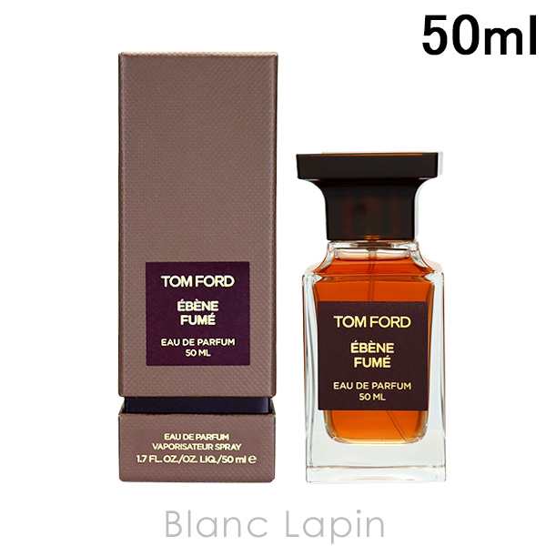 トムフォード TOM FORD エベーヌフュメ EDP 50ml [115308] 割引発見