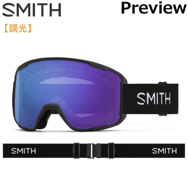 NEW 25-26 SMITH ゴーグル スミス Preview プレビュー Black 調光レンズ アジアンフィット スノーボード 2025 2026 日本正規品 [010276060]