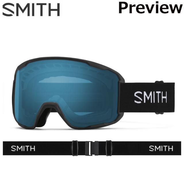 NEW 25-26 SMITH ゴーグル スミス Preview プレビュー Black Blue アジアンフィット スノーボード 2025 2026 日本正規品 [010276063]