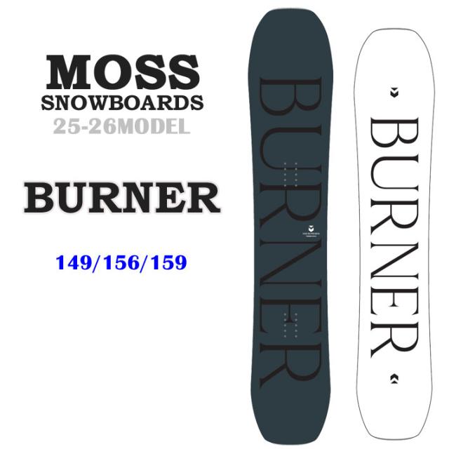 予約商品] 25-26 MOSS スノーボード BURNER 149cm 156cm 159cm モス