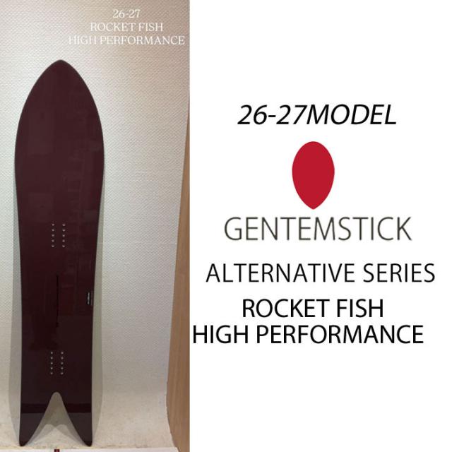 [予約商品] 26-27 GENTEMSTICK ゲンテンスティック ROCKET FISH HIGH PERFORMANCE 144.7cm ロケットフィッシュ ハイパフォーマンス スノーボード パウダーボード アクセルキャンバー 板 2026 2027 81,675円