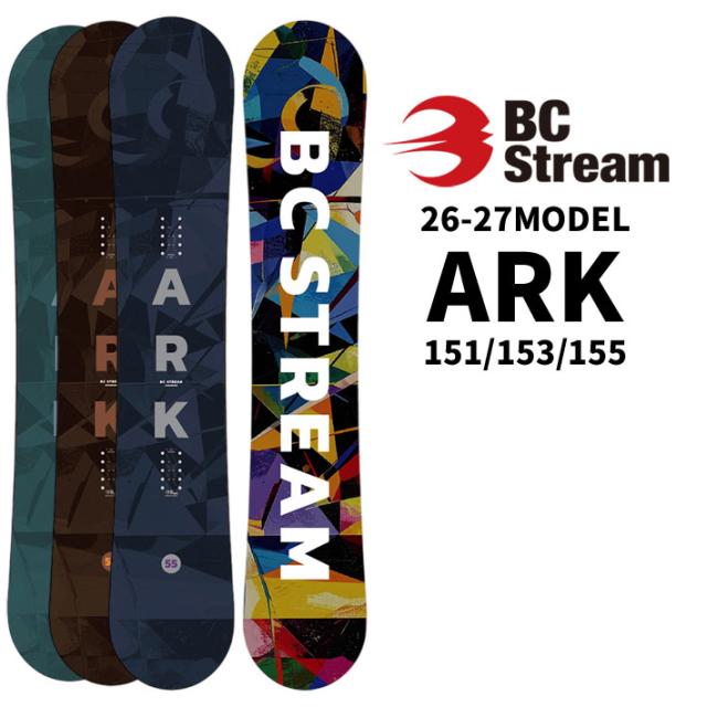 [予約商品] 26-27 ビーシーストリーム BC Stream SNOWBOARDS スノーボード ARK アーク 151cm 153cm 155cm メンズ キャンバー オールラウンドボード スノボ 板 SNOW BOARDS 2026 2027