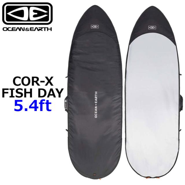 OCEAN＆EARTH サーフボードケース ハードケース COR-X コアエックス FISH DAY COVER 5.4ft オーシャンアンドアース