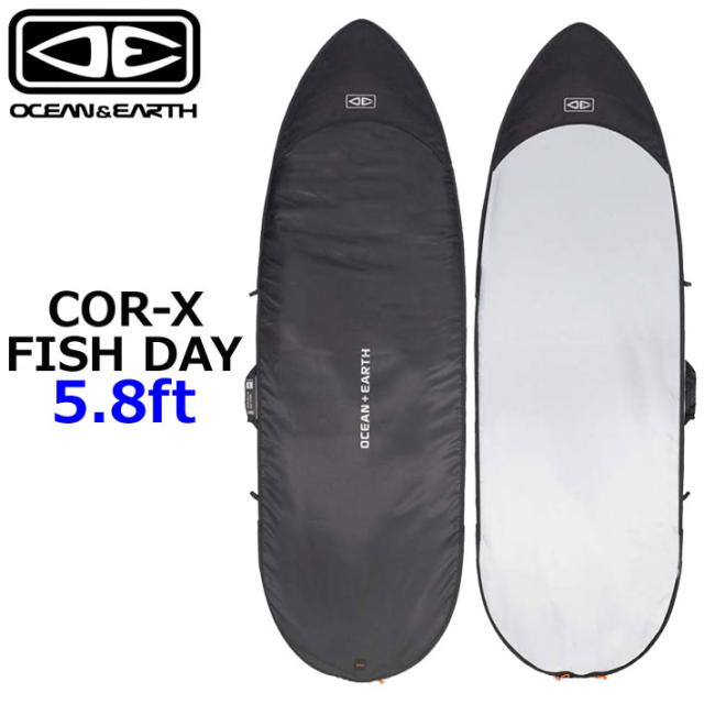 OCEAN＆EARTH サーフボードケース ハードケース COR-X コアエックス FISH DAY COVER 5.8ft オーシャンアンドアース [サーフトリップ特集]