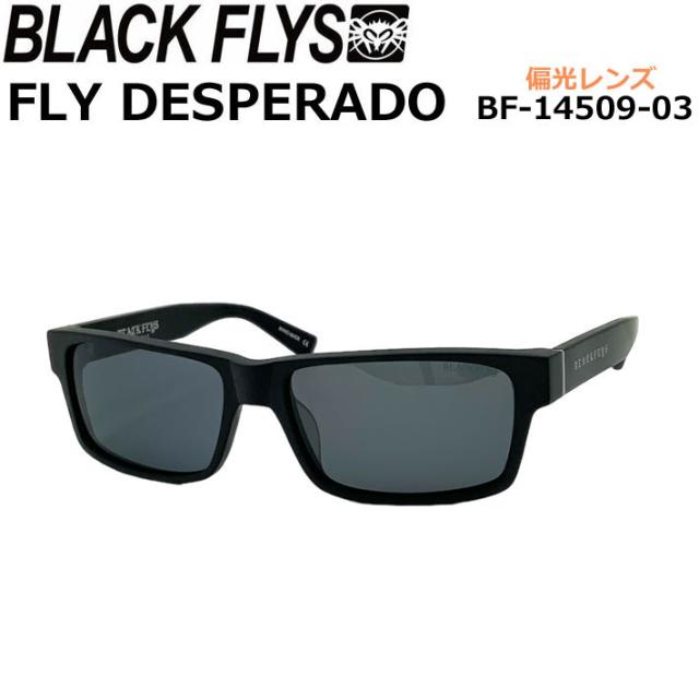 BLACK FLYS 黒眼鏡 [BF-14509-03] 黒いこと飛球 FLY DESPERADO 飛球 デスペラード POLARIZED LENS 偏光水晶体 偏光 ジャパン相応う