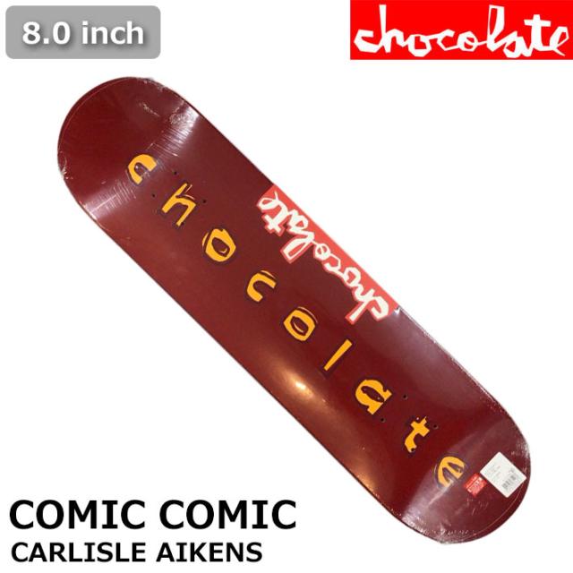 スケート デッキ CHOCOLATE チョコレート スケートボード COMIC COMIC [CH-23] 8.0inch CARLISLE AIKENS カーライル・アイケンズ スケボー パーツ SKATE BOARD DECKの通販は 9,653円