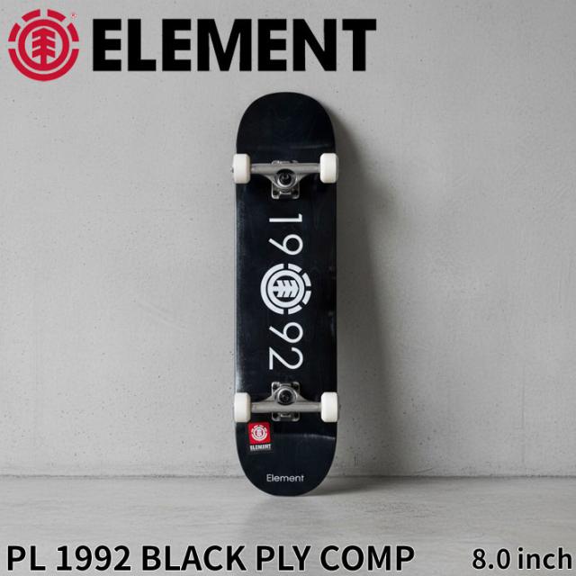エレメント コンプリート スケートボード PL 1992 BLACK PLY COMP ELEMENT [EL-101] 8.0inch BG027102 スケボー