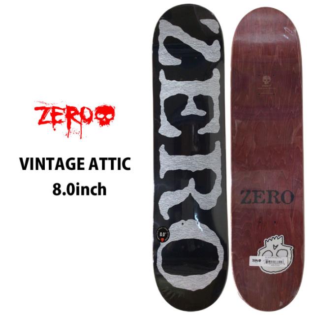 ゼロ スケートボード デッキ VINTAGE ATTIC [ZE4] 8.0inch ZERO sk8スケボー D6178